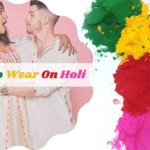 Holi Special Fashion – What To Wear On Holi