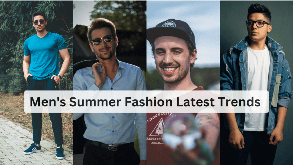 Men's Summer fashion Latest Trends in India 